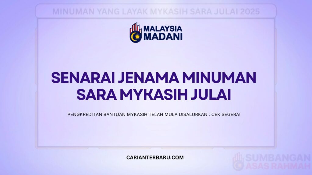 Senarai Jenama Minuman Bantuan SARA MyKasih Julai 2025