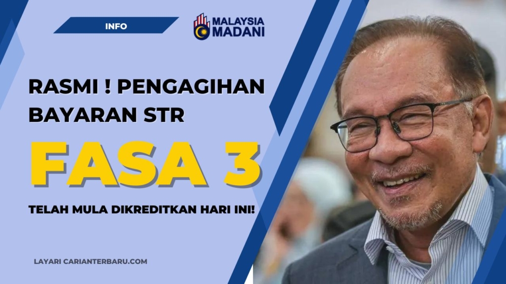 Pengagihan STR Fasa 3 Telah Mula Dikreditkan Hari Ini