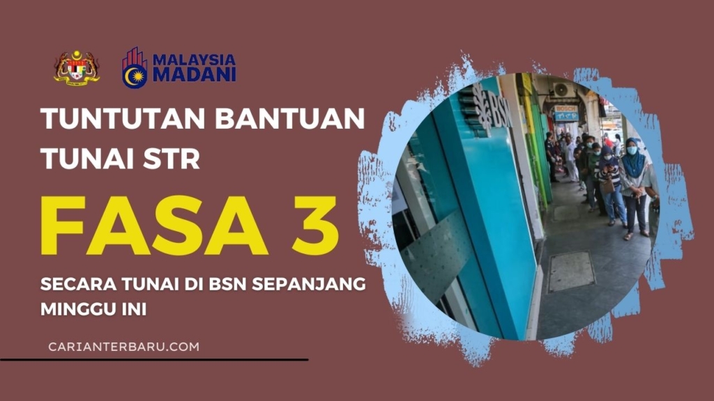 Tuntutan STR Fasa 3 Secara Tunai Boleh Dilakukan di Kaunter BSN Minggu Ini
