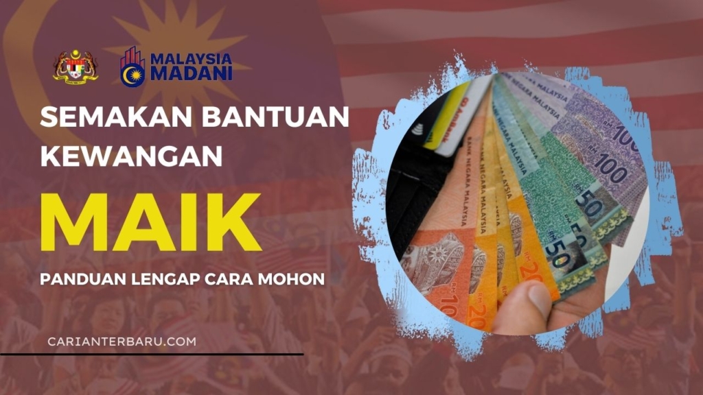 Semakan Bantuan MAIK Dibuka : Panduan Daftar