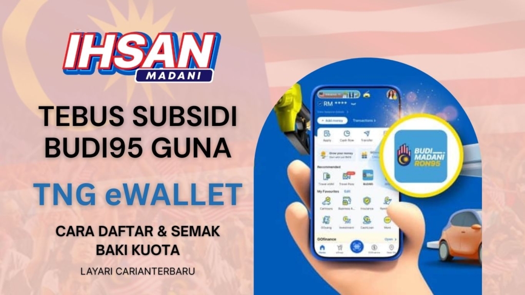 Subsidi BUDI95 Guna TNG : Cara Daftar & Semak Baki Kuota.
