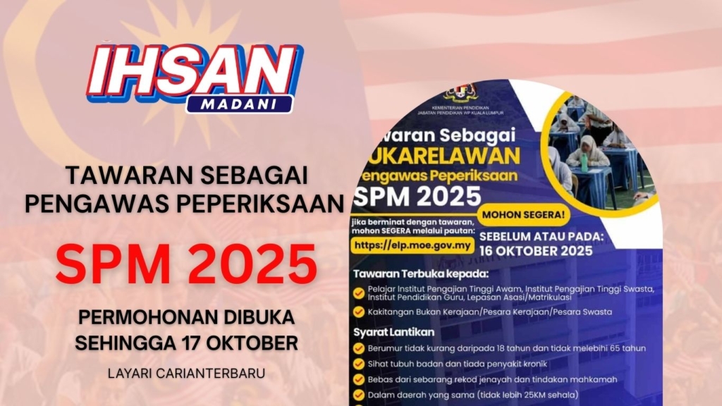 Sukarelawan Pengawas Peperiksaan SPM 2025 : Mohon Segera!