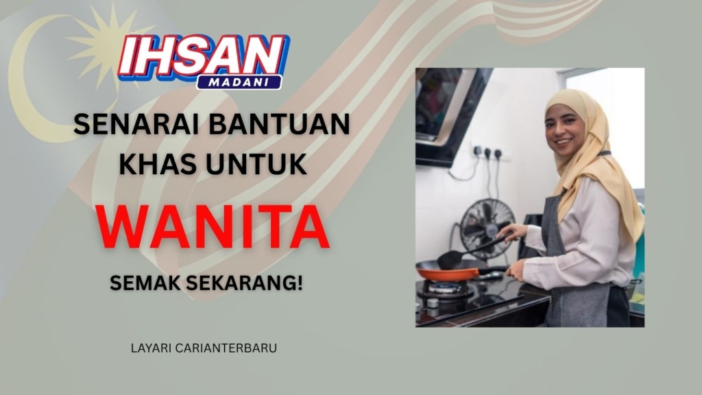 Senarai Jenis Bantuan Khas Untuk Suri Rumah & Ibu Tunggal