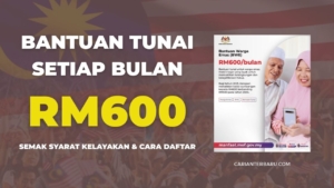 BANTUAN RM600 SETIAP BULAN