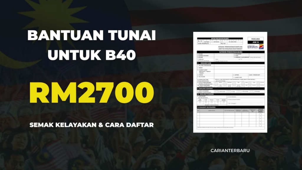 Bantuan RM2700 Untuk B40 (Geran Pelancaran)