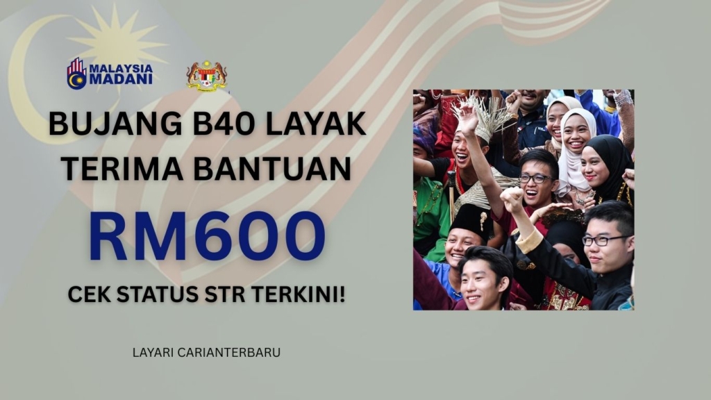 Bujang B40 Terima RM600 Setahun - Cek Status STR!