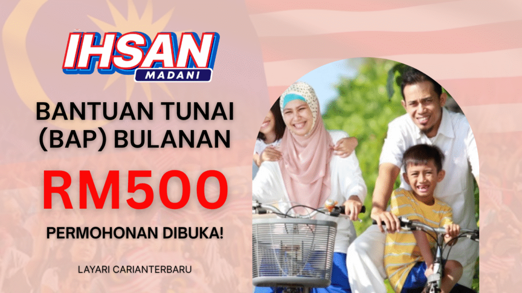 BANTUAN TUNAI BAP RM500 SEBULAN